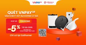 QUÉT VNQRPAY ĐẾN NGAY ZULIHOME – THỔI BAY VIỆC NHÀ, THỔI BAY NÓNG HÈ 14 950x497