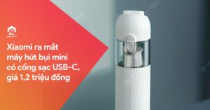 Ra mắt máy hút bụi Xiaomi mini có cổng sạc USB-C, giá 1,2 triệu đồng 18 handheld zuli