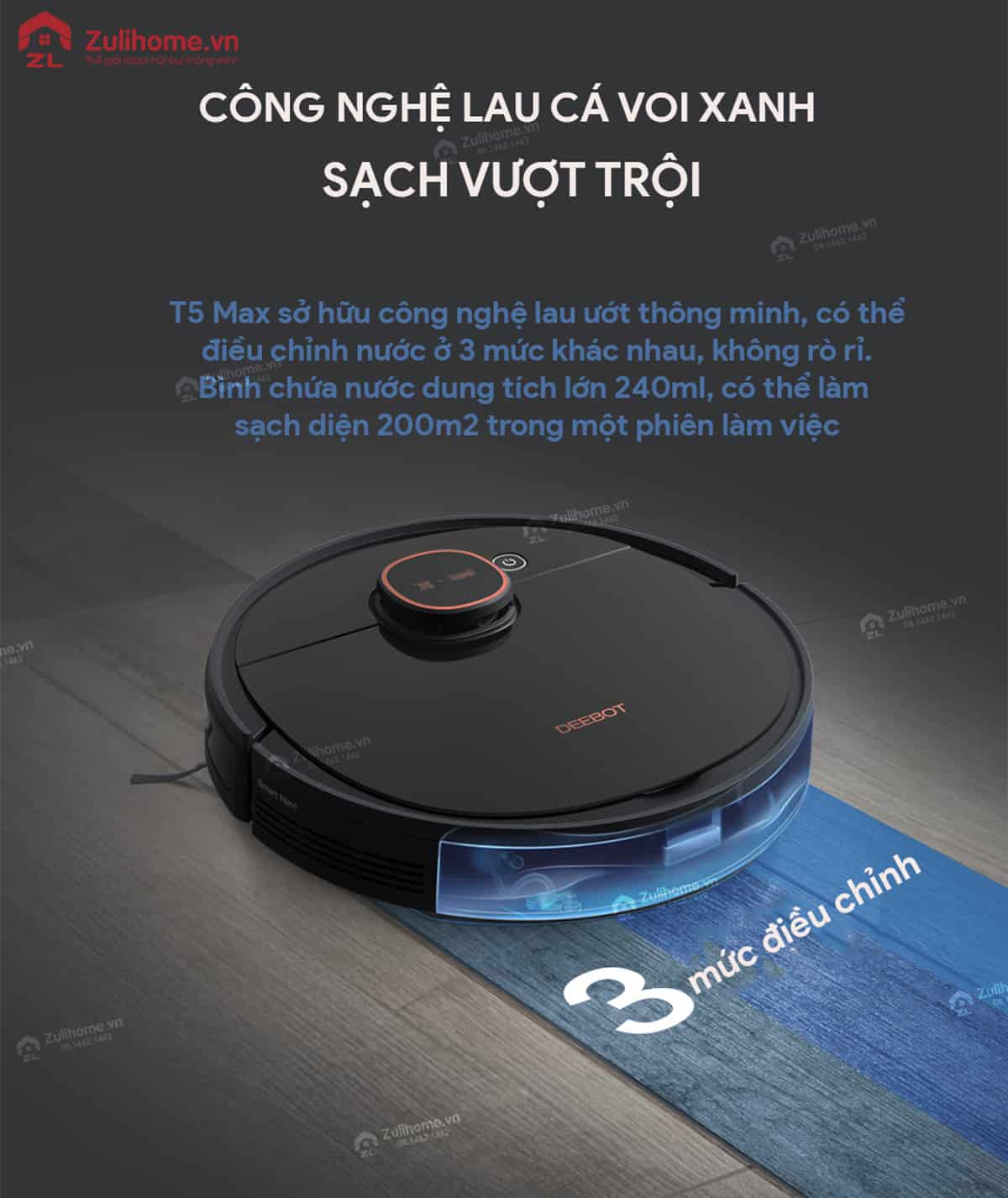 Ecovacs Deebot T5 MAX (DX65) 13 Ecovacs Deebot DX65 - T5 Max | Công nghệ lau cá voi xanh