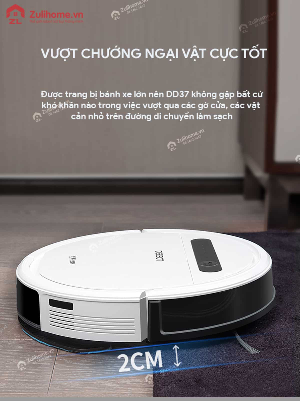 Ecovacs Deebot DD37 14 Ecovacs Deebot DD37 có khả năng vượt tốt chướng ngại vật