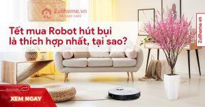 Tết là thời điểm thích hợp nhất để mua robot hút bụi, tại sao vậy? 34 Vì sao nên mua robot hút bụi lau nhà dịp tết
