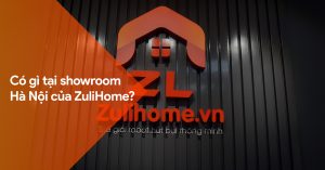 Có gì tại showroom Hà Nội của ZuliHome? 5 sr hanoli